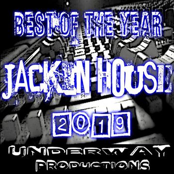Various Artists - Best of The Year 2019 Jackin House