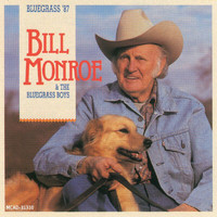 Bill Monroe & The Bluegrass Boys - Bluegrass '87