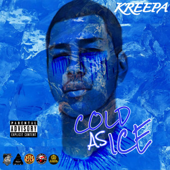 Kreepa - Cold As Ice (Explicit)
