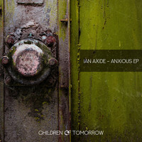 Ian Axide - Anxious EP