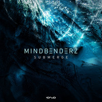 Mindbenderz - Submerge