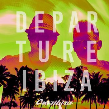 Various Artists - Ibiza Departure 2019 by Crazibiza (Explicit)