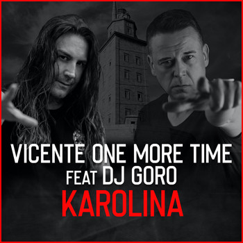 Vicente One More Time / - Karolina