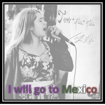 Tere-piu-piu / - I Will Go to Mexico