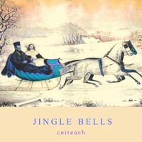 Ceiteach / - Jingle Bells