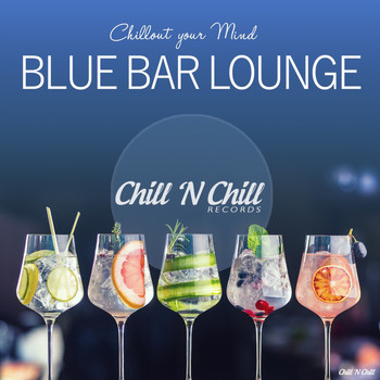 Various Artists - Blue Bar Lounge (Chillout Your Mind)