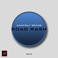 Anatoly Space - Road Rash