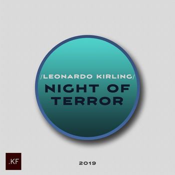Leonardo Kirling - Night of Terror