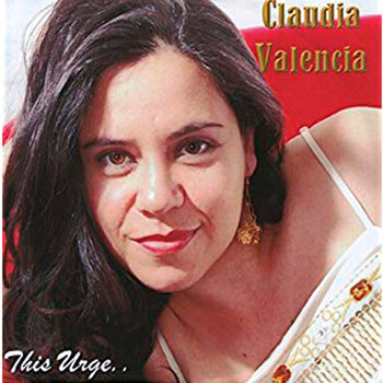 Claudia Valencia - This Urge..