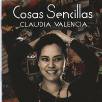 Claudia Valencia - Cosas Sencillas