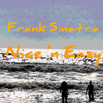 Frank Sinatra - Nice 'n Easy