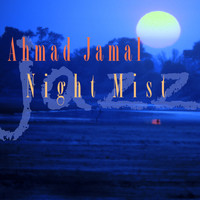 Ahmad Jamal - Night Mist