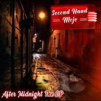 Second Hand Mojo - After Midnight