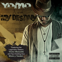 Yomo - My Destiny (Explicit)