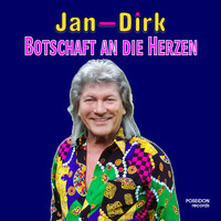 Jan-Dirk - Botschaft an die Herzen