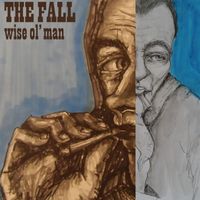 The Fall - Wise Ol' Man (Edit)