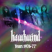 Hawkwind - Hawkwind Years 1976-1977