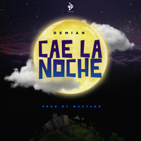 Demian - Cae la Noche (Explicit)