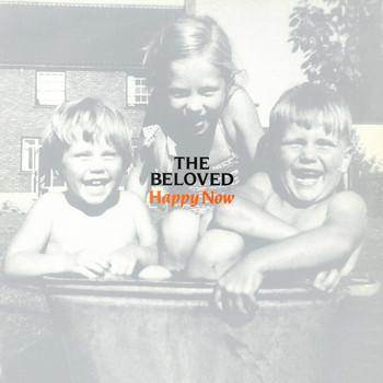 The Beloved - Happy Now