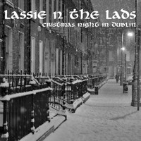 Lassie N The Lads - Christmas Night in Dublin