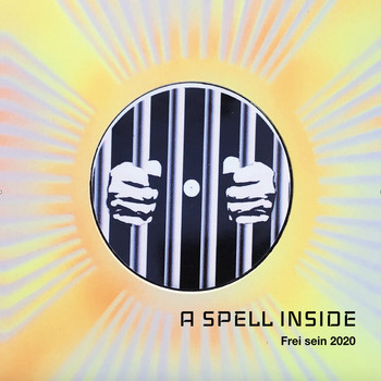 A Spell Inside - Frei Sein 2020