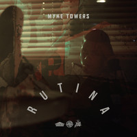 Myke Towers - Rutina (Explicit)