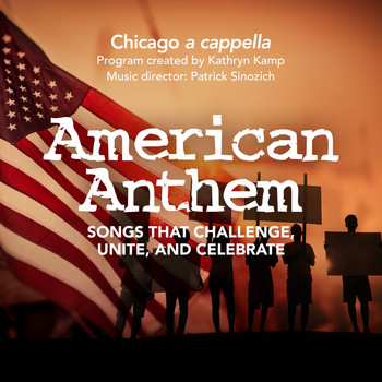 Chicago a cappella - American Anthem