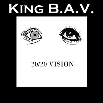 King B.A.V. - 20/20 Vision (Explicit)
