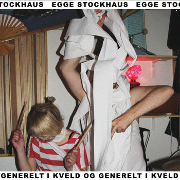 Stockhaus & EGGE - I Kveld Og Generelt