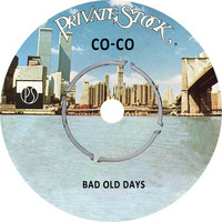 Co-Co - Bad Old Days