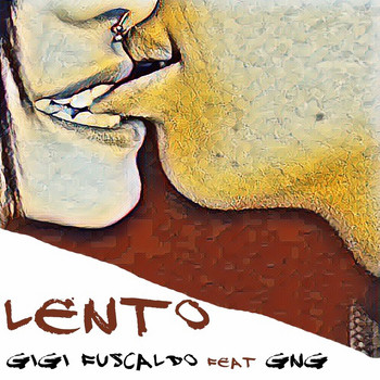Gigi Fuscaldo - Lento