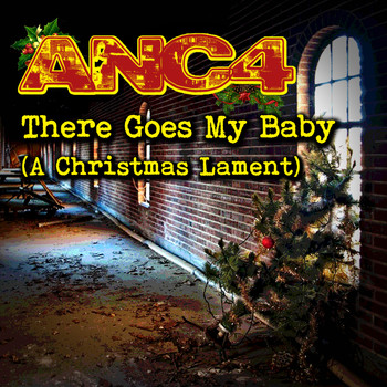 ANC4 - There Goes My Baby