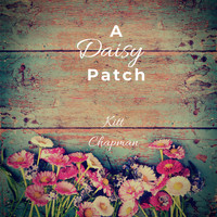 Kitt Chapman - A Daisy Patch