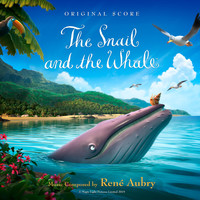 René Aubry - The Snail and the Whale (Original Score)