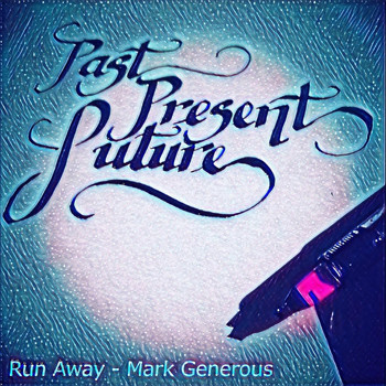 Mark Generous - Run Away