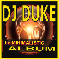 DJ Duke - The Minimalistic Album
