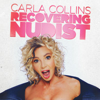 Carla Collins - Recovering Nudist (Explicit)