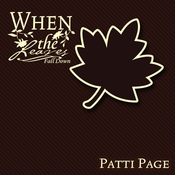 Patti Page - When The Leaves Fall Down