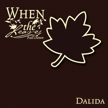 Dalida - When The Leaves Fall Down