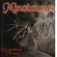 Minotaurus - Dragonbone Throne