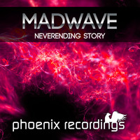 Madwave - Neverending Story