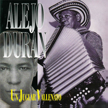 Alejo Duran - Un Juglar Vallenato