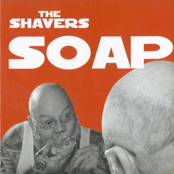The Shavers - Soap