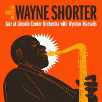 Jazz at Lincoln Center Orchestra & Wynton Marsalis - The Music of Wayne Shorter