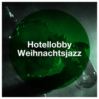 Various Artists - Hotellobby Weihnachtsjazz