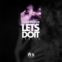 Johan Dresser - Let's Do It