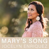 Jocelyn Enriquez - Mary's Song