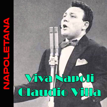 Claudio Villa - Viva Napoli (Napoli Classic Hits)