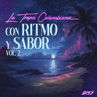 La Tropa Colombiana - Con Ritmo y Sabor, Vol. 2