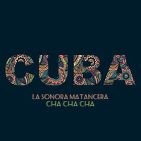 La Sonora Matancera - Cuba- Cha Cha Cha - la Sonora Matancera
